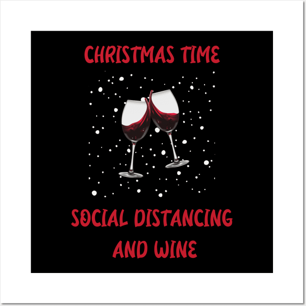 Christmas Time Social Distancing and Wine Wall Art by SybaDesign